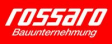 Rossaro Bauunternehmung GmbH u. Co